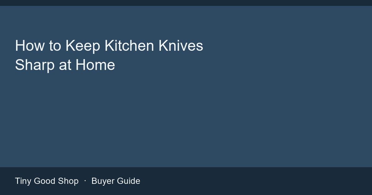 Home cook honing a chef knife on a steel rod at a kitchen counter